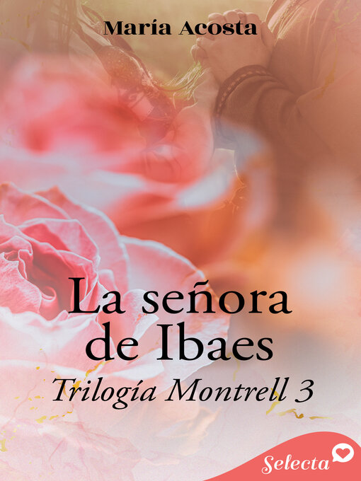 Title details for La señora de Ibaes (Montrell 3) by María Acosta - Wait list
